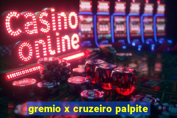 gremio x cruzeiro palpite